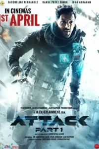 Attack – Part 1 (2022) Hindi Full Movie WEB-DL 480p| 720p | 1080p | 2160p 4K