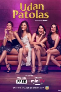 Udan Patolas (2022) Season 1 Hindi Complete Amazon MiniTV 480p | 720p | 1080p WEB-DL