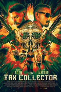 The Tax Collector (2020) Dual Audio [Hindi + English] WeB-DL 480p [350MB] | 720p [1GB] | 1080p