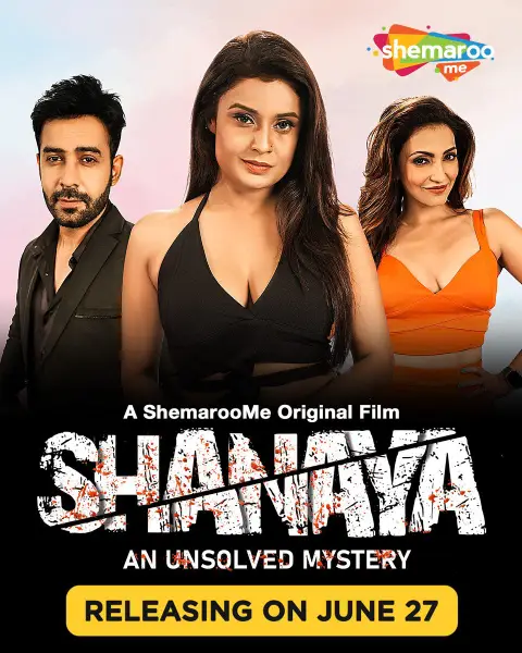 Shanaya An Unsolved Mystery (2023) Hindi Full Movie WEB-DL 480p [400MB] | 720p [1GB] | 1080p [2GB]