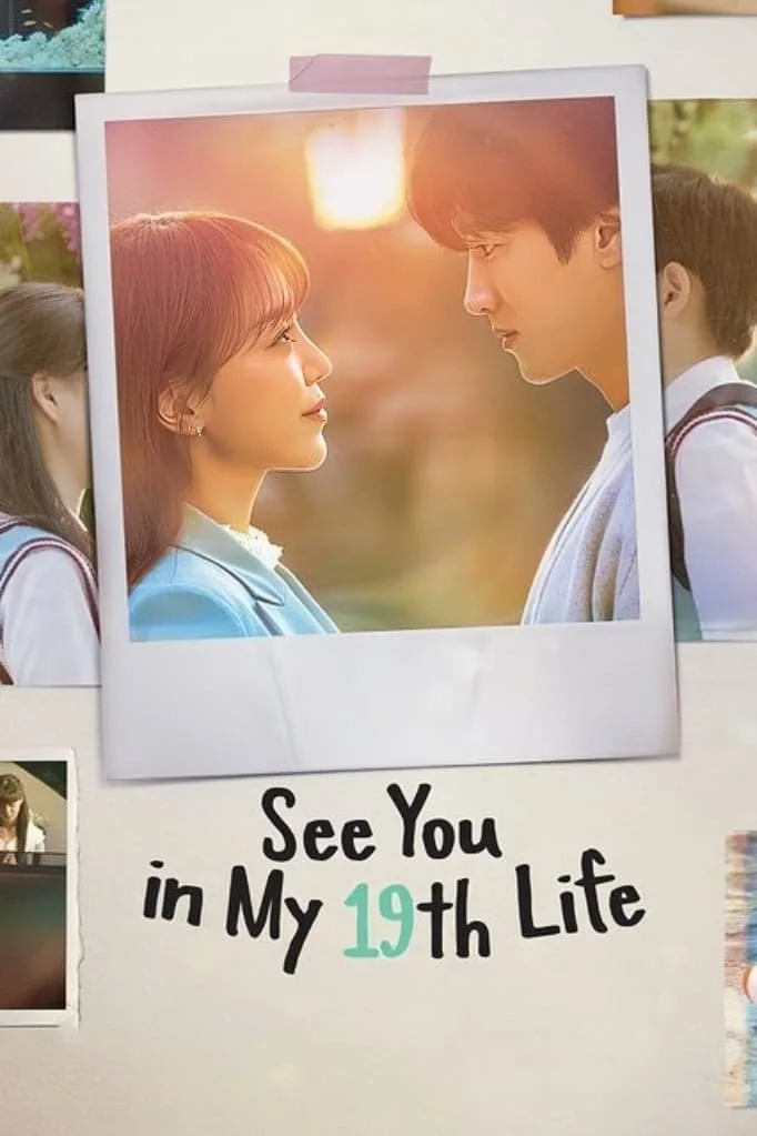 Download See You In My 19th Life (2023) Season 1 Complete Dual Audio {Hindi-Korean} 720p | 1080p WEB-DL