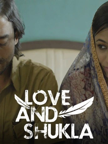Download Love and Shukla (2017) AMZN WEBRip Hindi Full Movie 480p [250MB] | 720p [1.1GB] | 1080p [2.1GB]